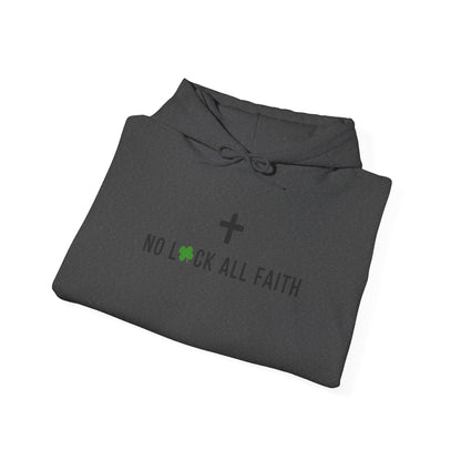 Faith Hoodie — "No Luck All Faith" & Jesus Graphic Pullover
